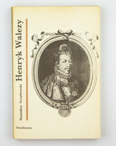 Henryk Walezy, Grzybowski S.