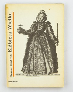 Elżbieta Wielka, Grzybowski S.