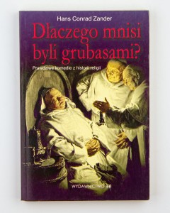 Dlaczego mnisi byli grubasami, Zander H.C.