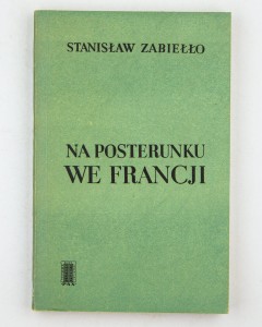 Na posterunku we Francji, Zabiełło S.