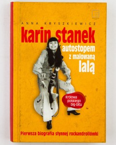 Karin Stanek. Autostopem z malowana lalą.