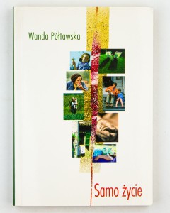 Samo życie, Półtawska W.
