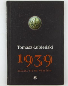 1939. Zaczęło się we wrześniu , Łubieński T.