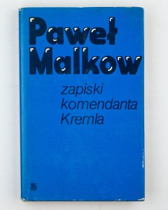 Zapiski komendanta Kremla, Malkow P.