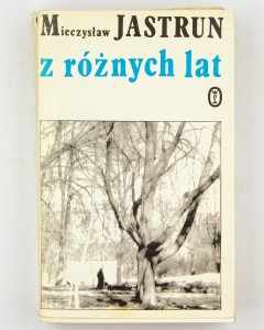 Z różnych lat, Jastrun M.