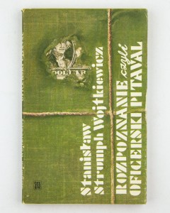 Rozpoznanie czyli oficerski Pitaval, Wojtkiewicz S.