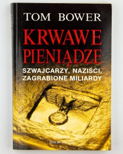 Krwawe pieniądze, Bower T.