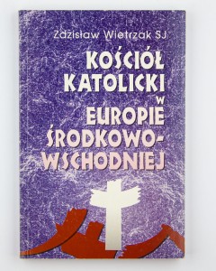 Kościół katolicki w Europie Środkowo - Wchodniej
