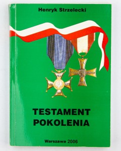 Testament pokolenia, Strzelecki H.