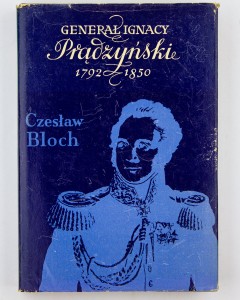 Generał Ignacy Prądzyński 1792 - 1850, Bloch Cz.
