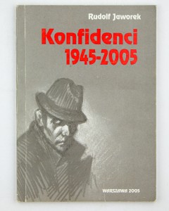 Konfidenci 1945-2005, Jaworek R.
