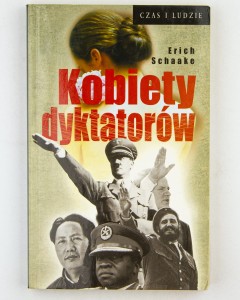 Kobiety dyktatorów, Schaake E.