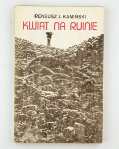 Kwiat na ruinie, Kamiński I.