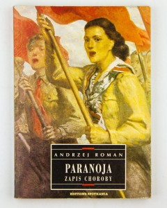 Paranoja. Zapis choroby, Roman A.