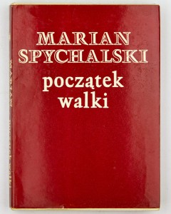 Początek walki, Spychalski M.
