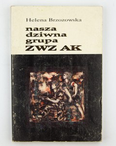 Nasza dziwna grupa ZWZ AK, Brzozowska H.