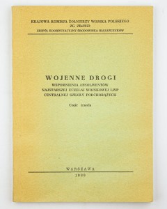 Wojenne drogi. Wspomnienia absolwentów... (cz.3)