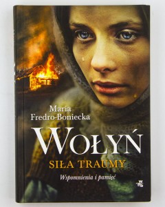 Wołyń. Siła traumy, Fredro-Boniecka, M.