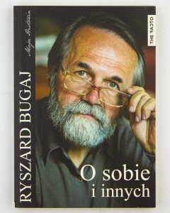O sobie i innych, Bugaj R.