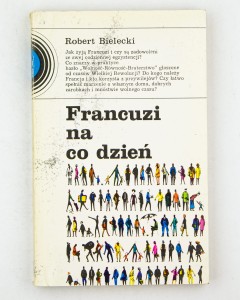 Francuzi na co dzień, Bielecki R.