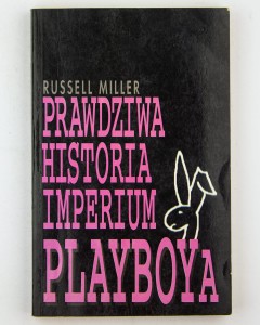 Prawdziwa historia imperium Playboya, Miller R.