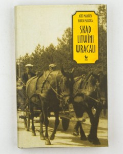 Skąd Litwini wracali, Markuza J. , Markuza B.