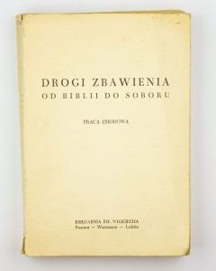 Drogi zbawienia. Od biblii do soboru