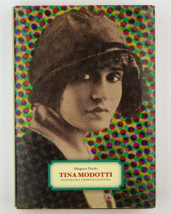Tina Modotti. Fotografka i rewolucjonistka, Hooks M.