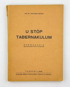 U stóp tabernakulum, Bochenek J.