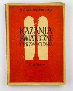 Kazania świąteczne i przygodne, ks. prof. dr Czuj J.