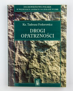 Drogi opatrzności, Fedorowicz T.