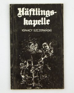 Haftlings-kapelle, Szczepański I.