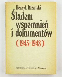 Śladem wspomnień i dokumentów (1943 - 1948), Różański H.