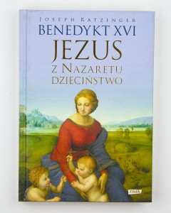 Jezus z Nazaretu. Dzieciństwo, Benedykt XVI