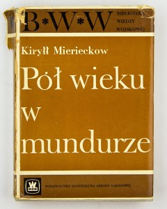Pół wieku w mundurze, Mierieckow K.