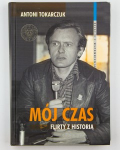 Mój czas. Flirty z historią, Tokarczuk A.
