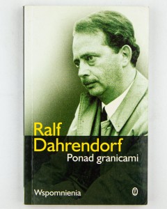 Ponad granicami, Dahrendorf R.