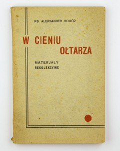 W cieniu ołtarza, Rogóż A.