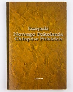 Pamiętniki nowego pokolenia chłopów polskich, Tom III