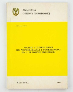 Polskie i czeskie drogi do niepodległości i suwerenności po I i II WŚ
