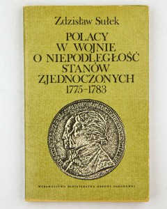 Polacy w wojnie o niepodległość Stanów Zjednoczonych 1775-1783, Sułek Z.
