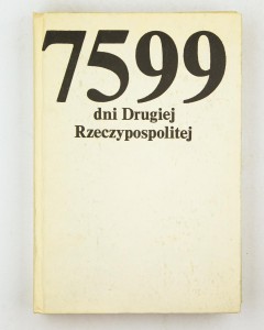 7599 dni Drugiej Rzeczypospolitej