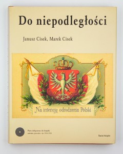 Do niepodległości, Janusz i Marek Cisek