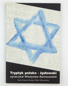 Tryptyk polsko - żydowski, Bartoszewski W.
