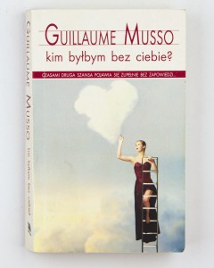 Kim byłbym bez ciebie? Musso G.