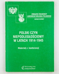 Polski czyn niepodległościowy w latach 1914 - 1945