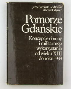Pomorze Gdańskie. Koncepcje obrony i militarnego wykorzystania