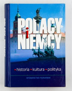 Polacy i Niemcy. Historia, kultura, polityka., Lawaty A., Orłowski H.