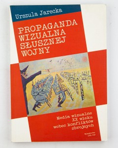 Propaganda wizualna słusznej wojny, Jarecka U.