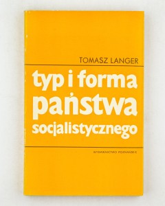 Typ i forma państwa socjalistycznego, Langer T.